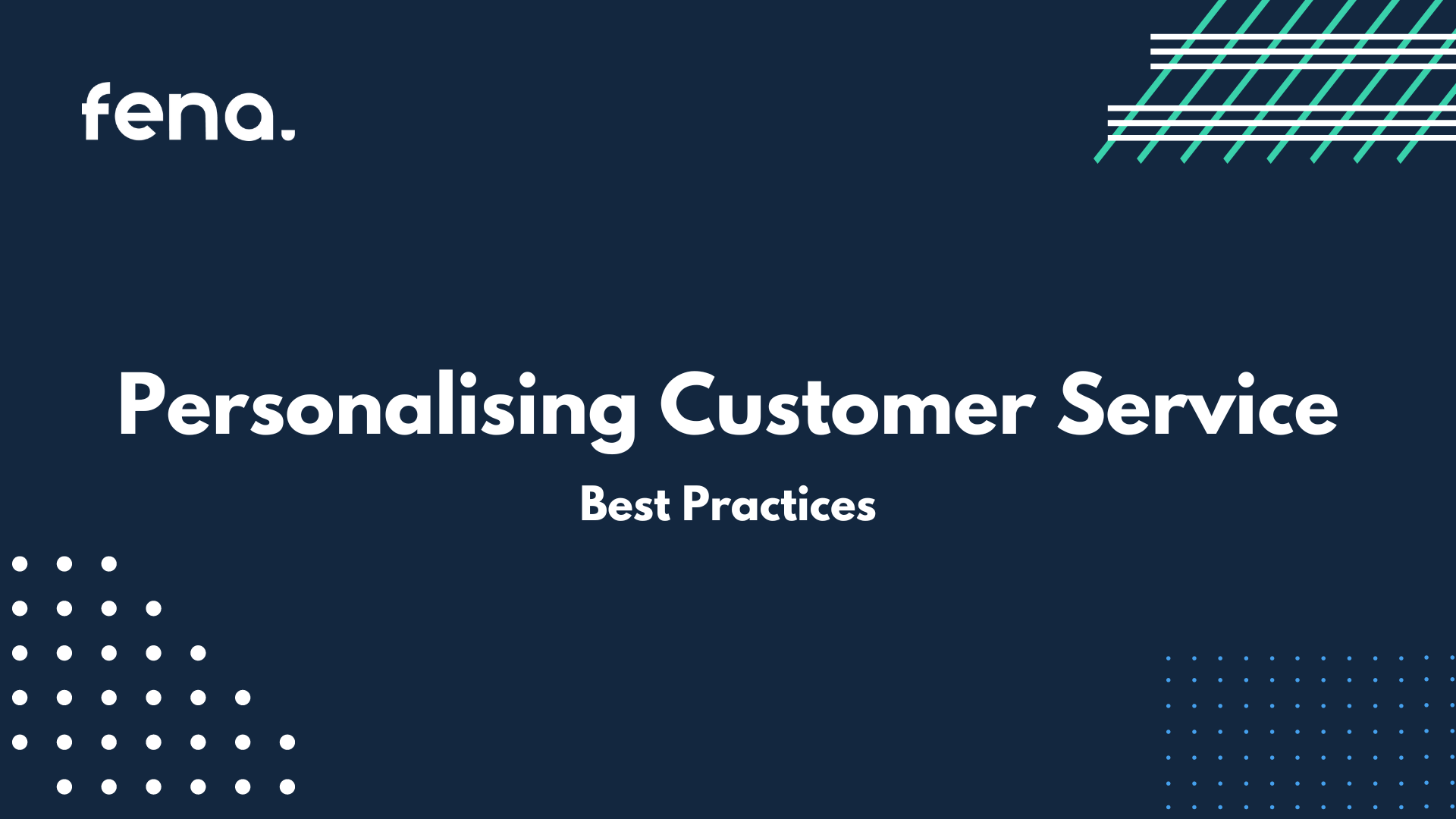 Personalising Customer Service: Best Practices