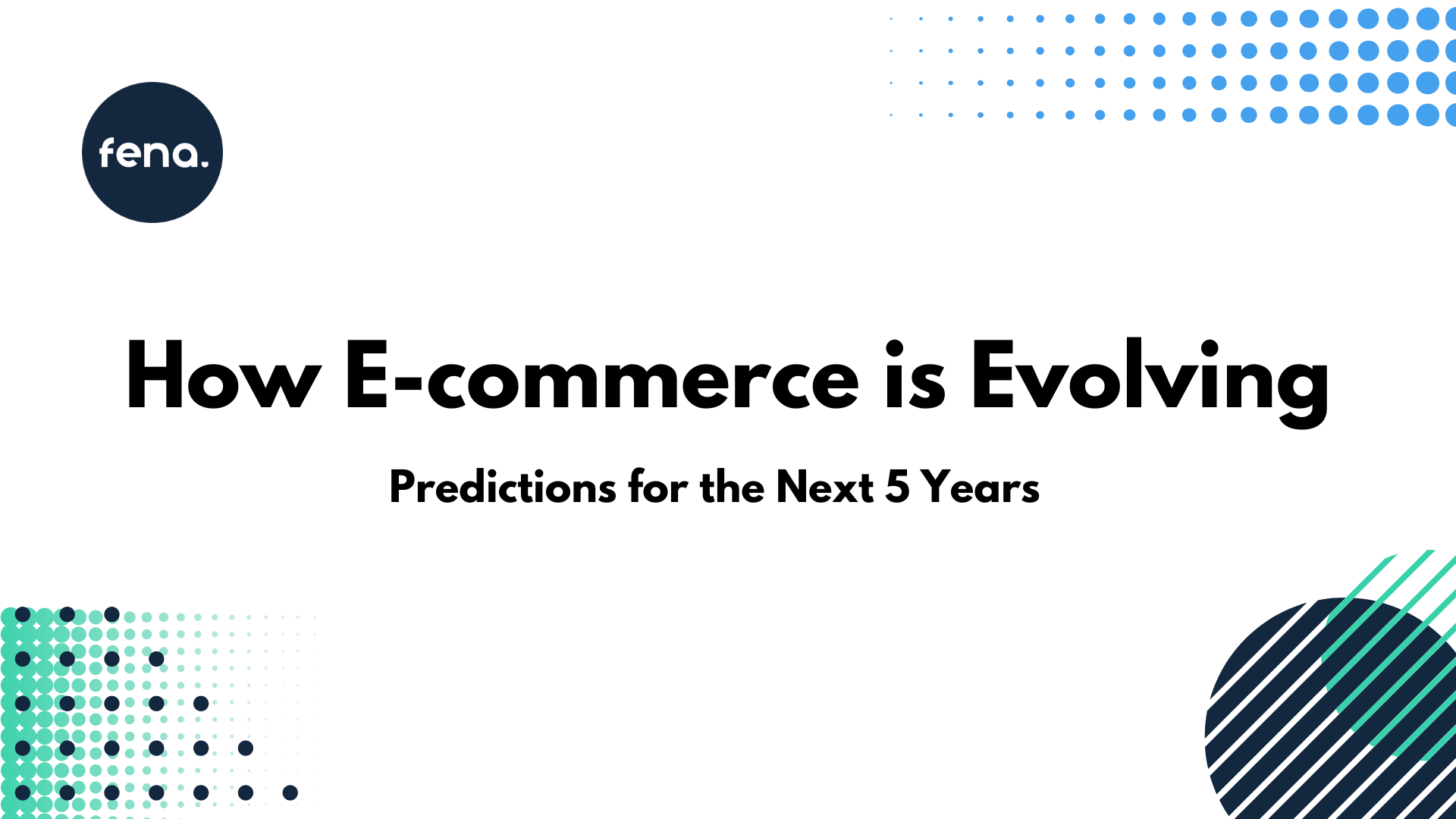 How eCommerce is Evolving: Predictions for the Next 5 Years