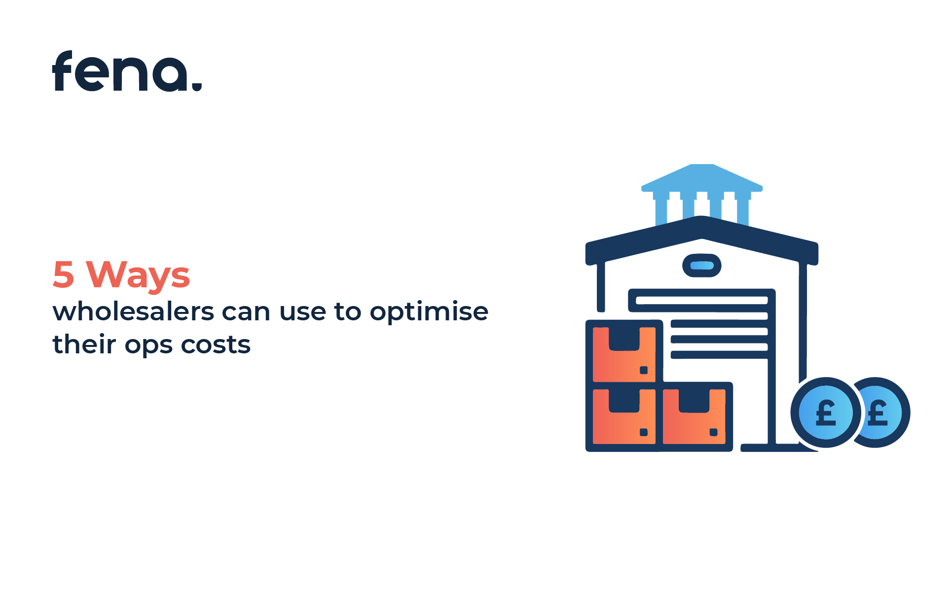 5 ways wholesalers can use to optimise their ops costs